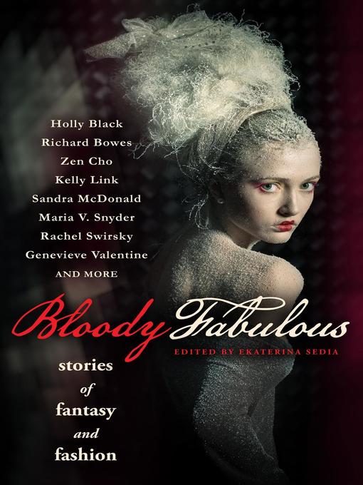 Title details for Bloody Fabulous by Ekaterina Sedia - Available